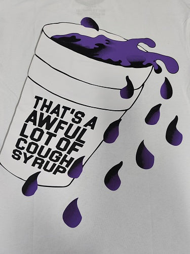 Awful Lot Of Cough Syrup Po Up Tee