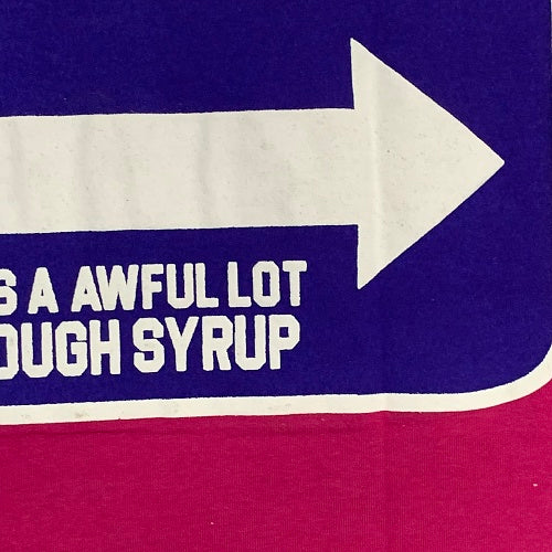 Awful Lot of Cough Syrup Pushin P Tee Shirt